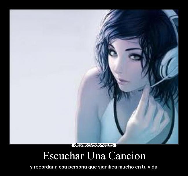 Escuchar Una Cancion -
