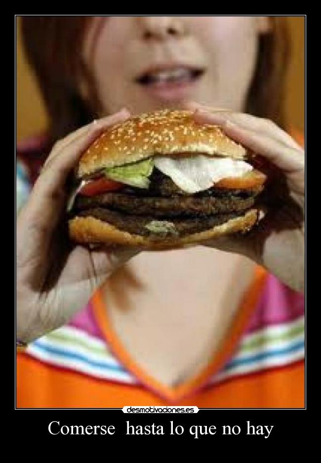 Comerse hasta lo que no hay -