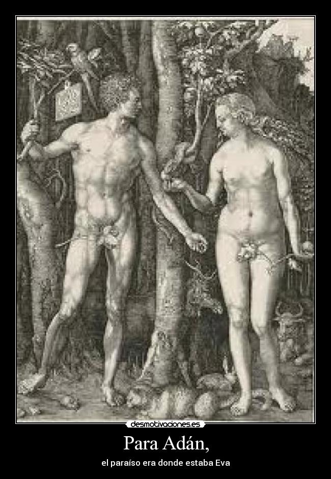 carteles adan solo queria estar con eva desmotivaciones