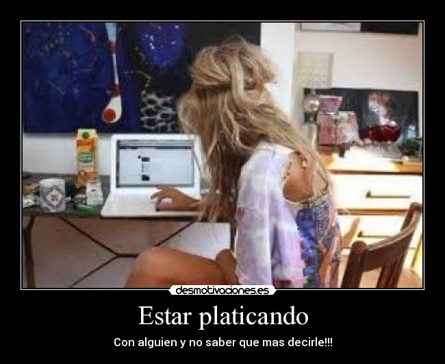 Estar platicando - 