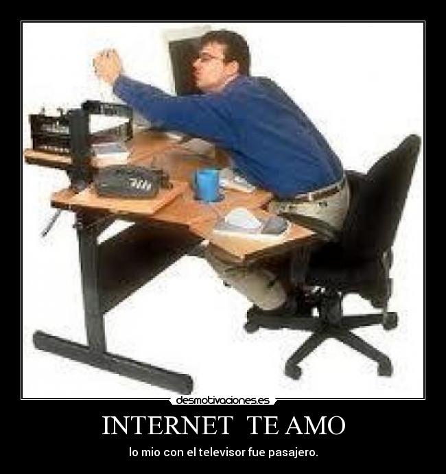 INTERNET TE AMO -