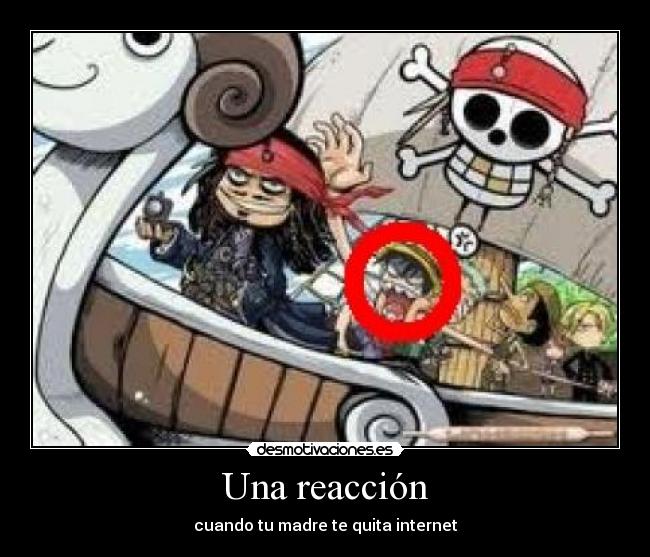 Una reacción - cuando tu madre te quita internet