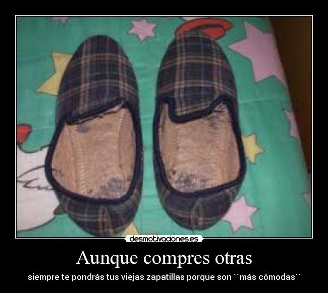 Aunque compres otras -