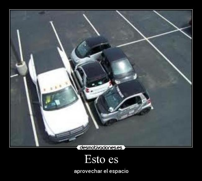 Esto es - aprovechar el espacio