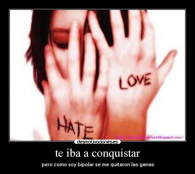te iba a conquistar -