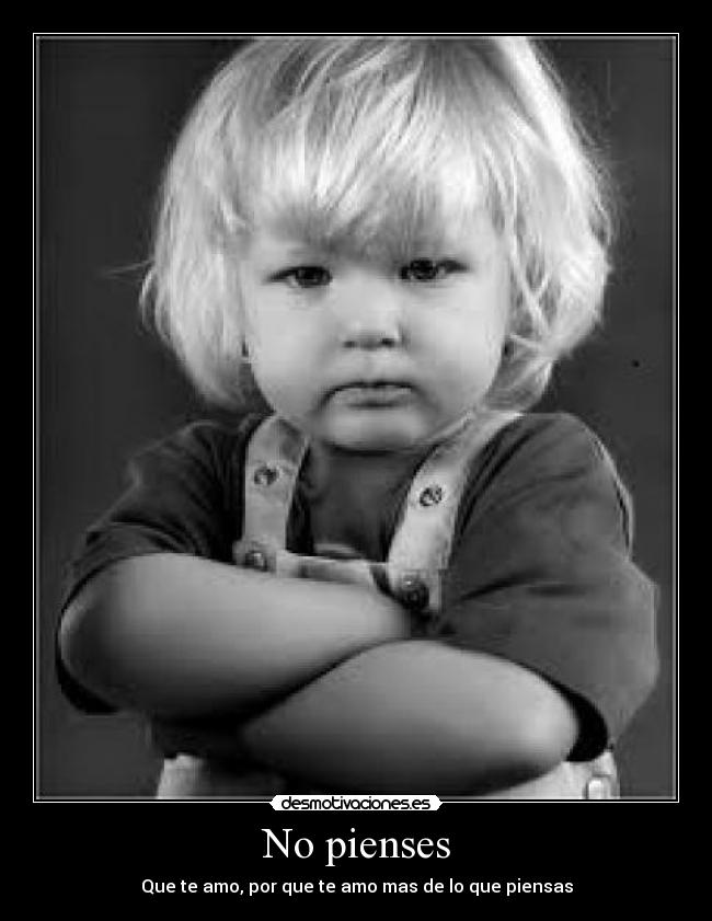 No pienses -