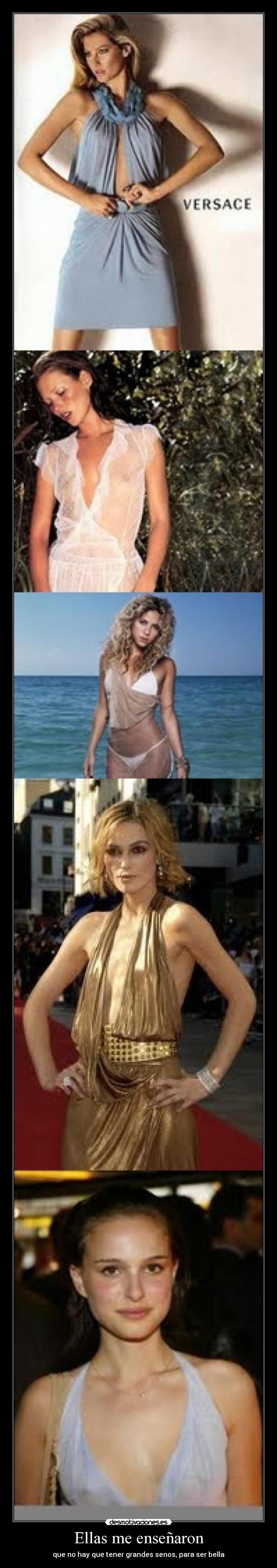 Ellas me enseñaron - que no hay que tener grandes senos, para ser bella