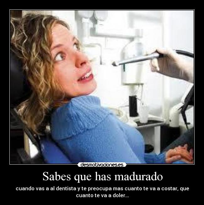 Sabes que has madurado - 