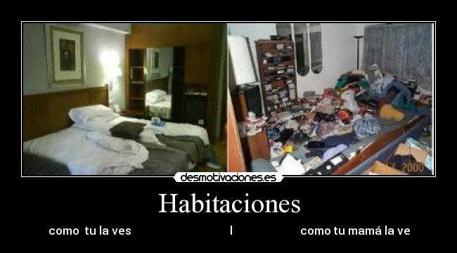 Habitaciones - como tu la ves l como tu mamá la ve