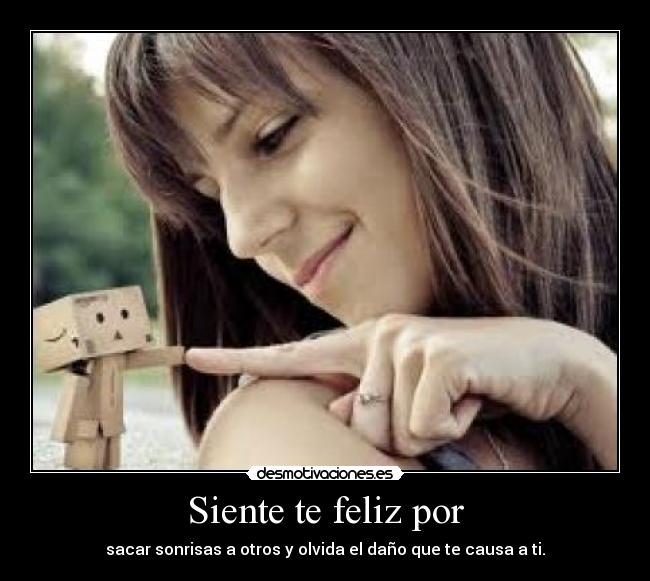 carteles sientete feliz desmotivaciones