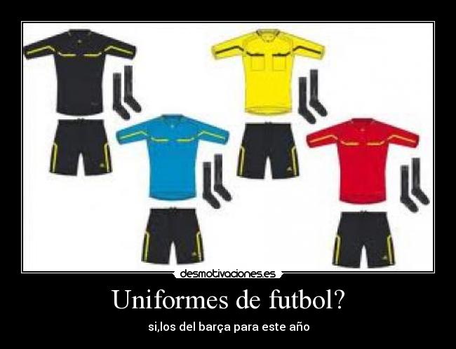 Uniformes de futbol? - 
