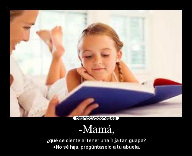 -Mamá, -