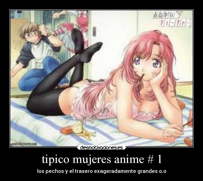 tipico mujeres anime # 1 - los pechos y el trasero exageradamente grandes o.o