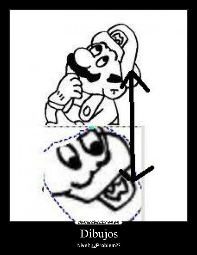 Dibujos - Nivel: ¿¿Problem??