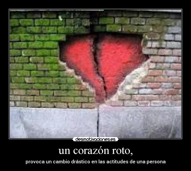 un corazón roto, - 