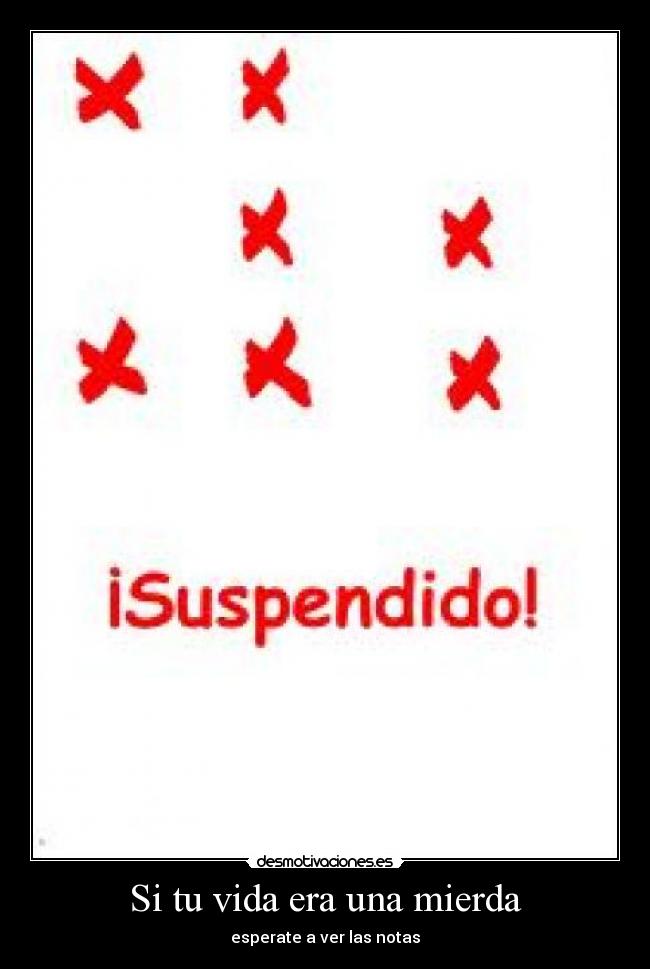 Si tu vida era una mierda - 