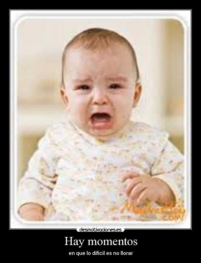Hay momentos -
