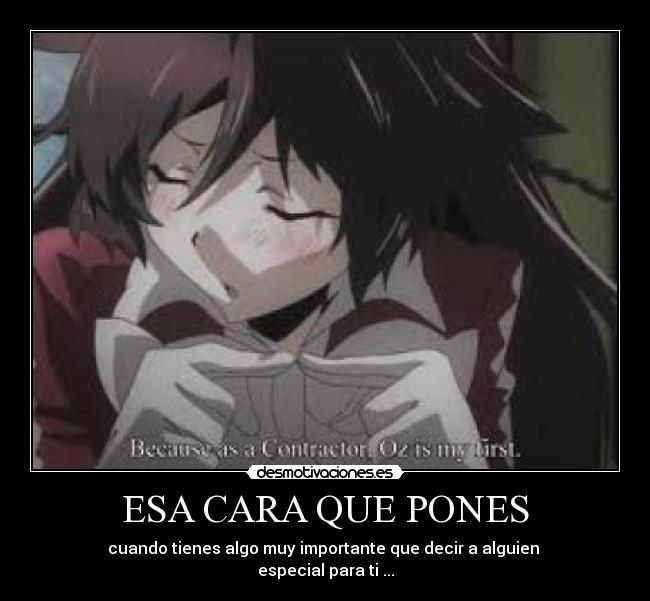 ESA CARA QUE PONES -