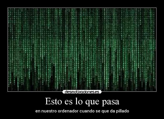 Esto es lo que pasa -