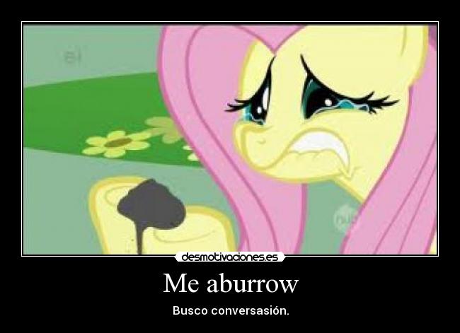 Me aburrow - 