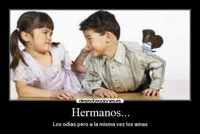 Hermanos... - 
