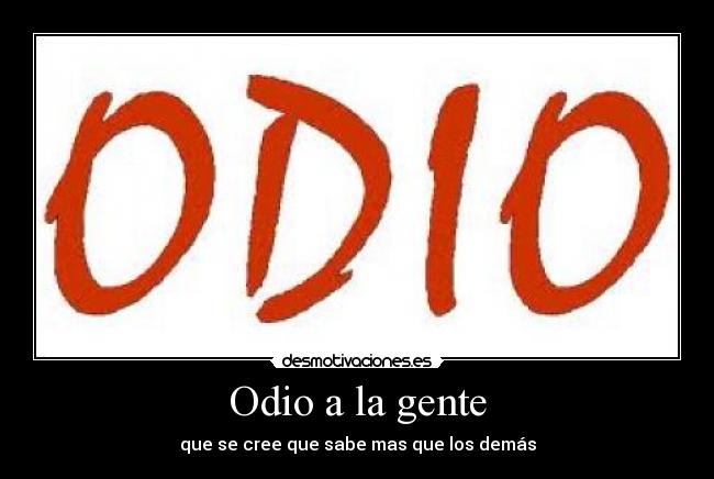 Odio a la gente - 