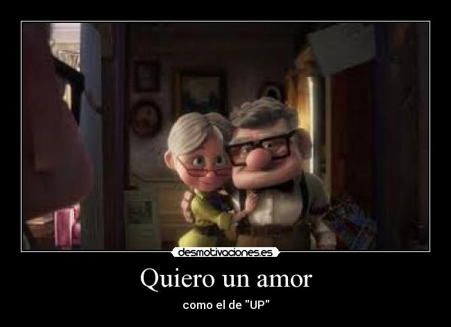 Quiero un amor - como el de UP