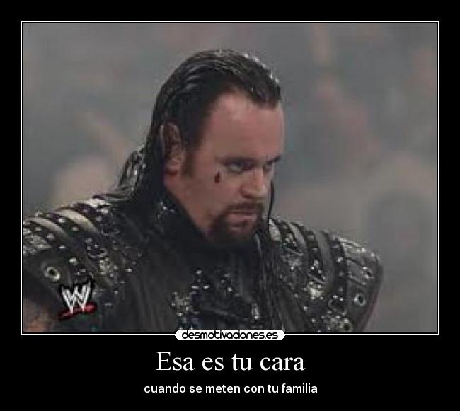 Esa es tu cara - cuando se meten con tu familia