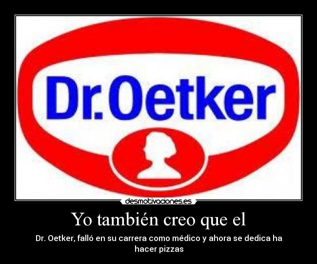 Yo también creo que el - 