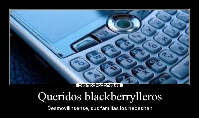 Queridos blackberrylleros -