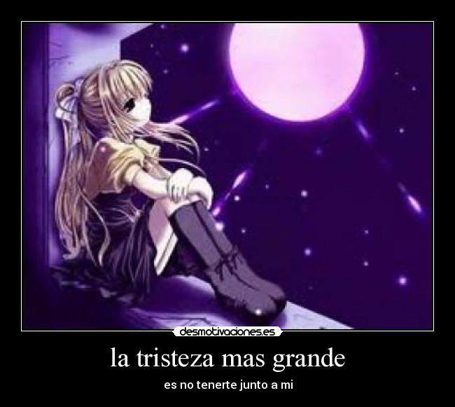 la tristeza mas grande -