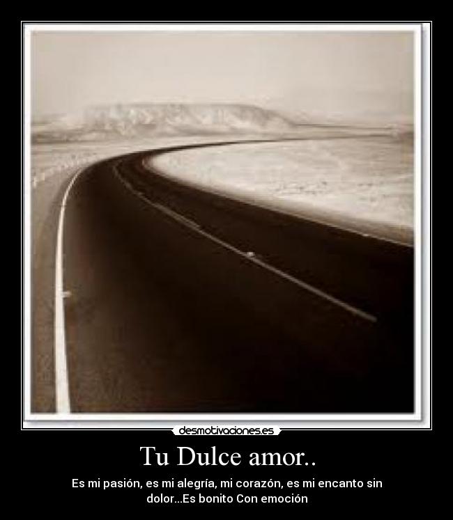 Tu Dulce amor.. -