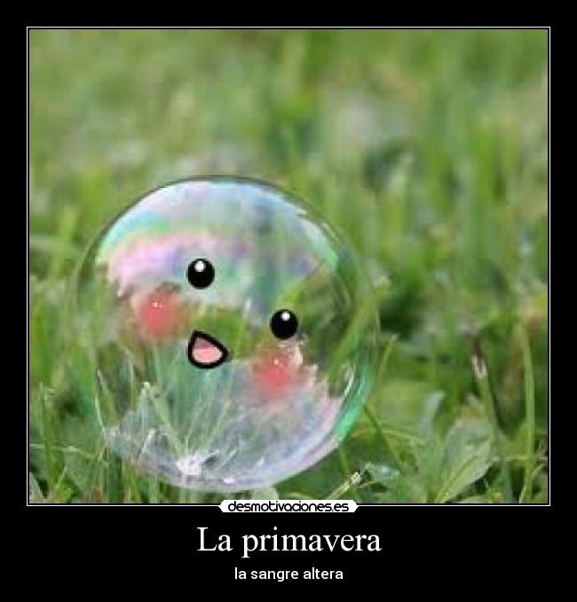 La primavera - la sangre altera