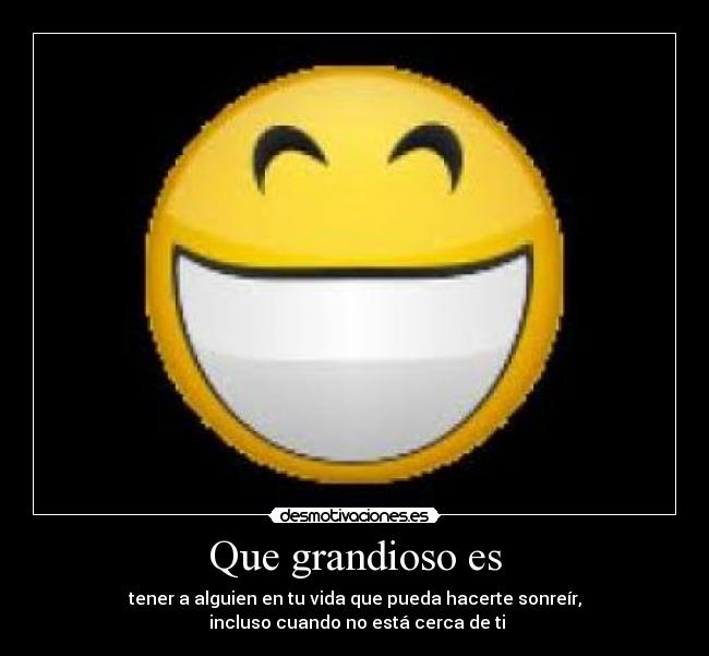 Que grandioso es Desmotivaciones