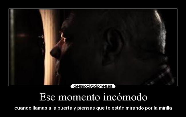 Ese momento incómodo - 