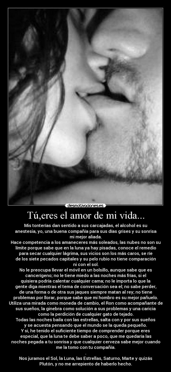 Tú,eres el amor de mi vida... -