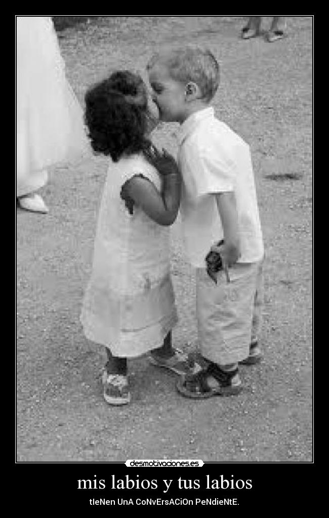 mis labios y tus labios - tIeNen UnA CoNvErsACiOn PeNdieNtE.♥