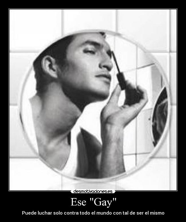 Ese Gay - 