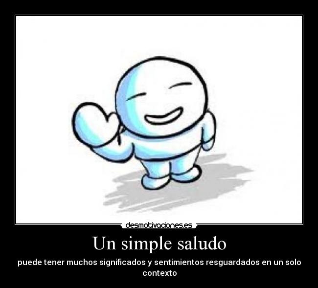 Un simple saludo - 