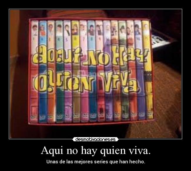carteles aqui hay quien viva desmotivaciones