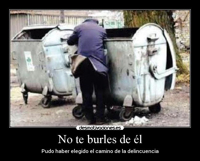 No te burles de él - 