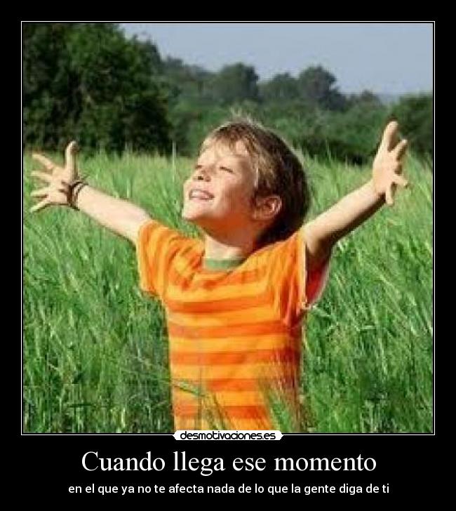 Cuando llega ese momento -