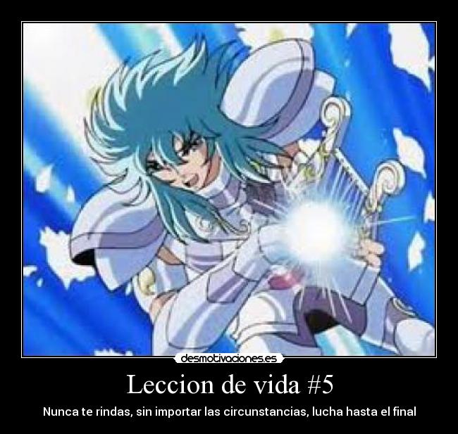 carteles vida anime seiya leccion vida rendirse luchar desmotivaciones