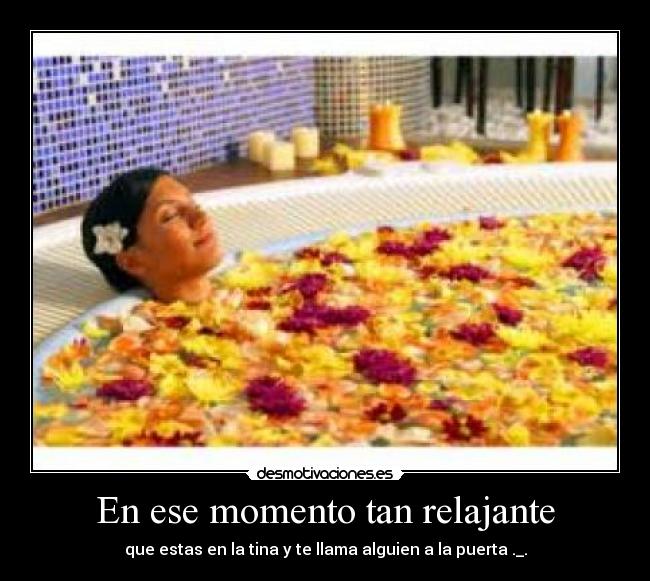 En ese momento tan relajante - 