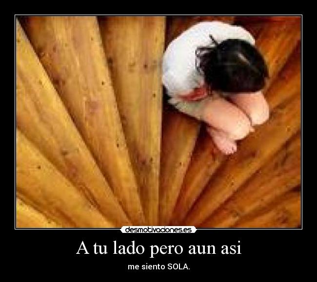 A tu lado pero aun asi -