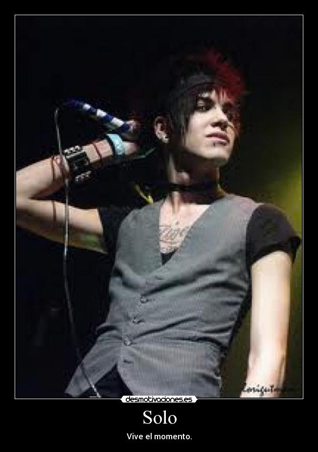 Solo - Vive el momento.