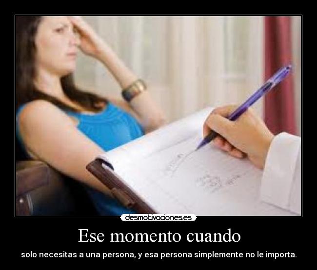 Ese momento cuando -