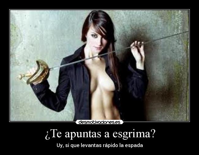 ¿Te apuntas a esgrima? -
