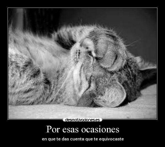 Por esas ocasiones -