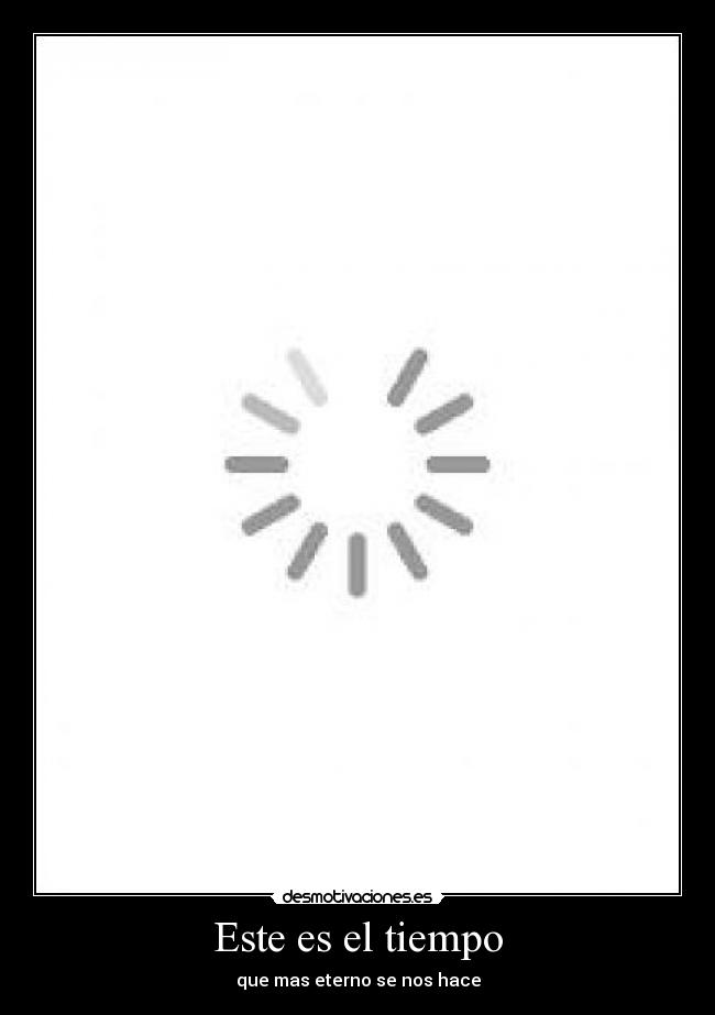Este es el tiempo -